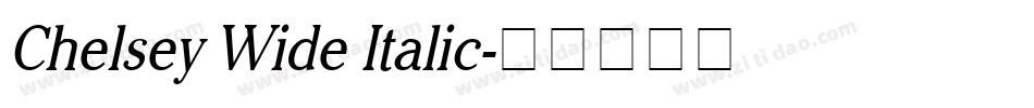 Chelsey Wide Italic字体转换
